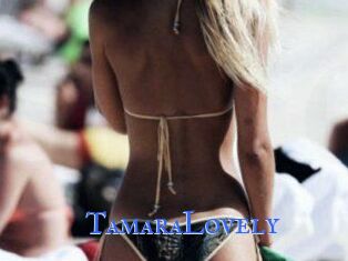 TamaraLovely