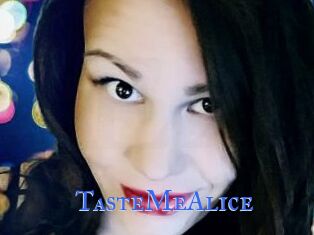 TasteMeAlice