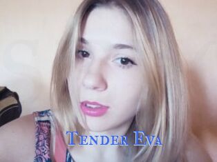Tender_Eva