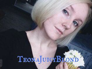 TeonaJuicyBlond