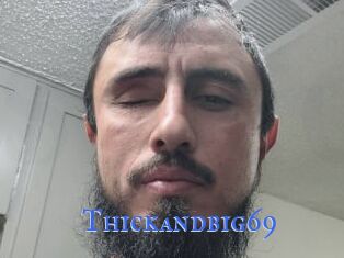 Thickandbig69