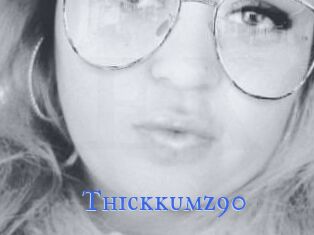 Thickkumz90