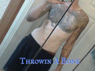 Throwin_A_Bone