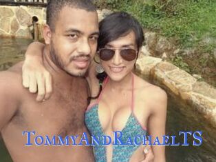 TommyAndRachaelTS
