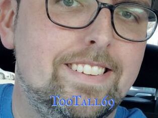 TooTall69