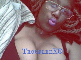 TroubleeXO