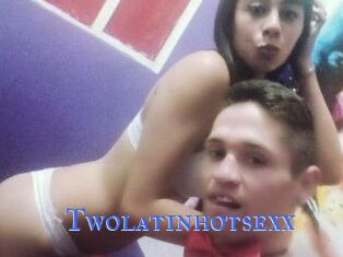 Twolatinhotsexx