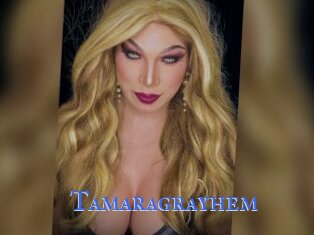 Tamaragrayhem