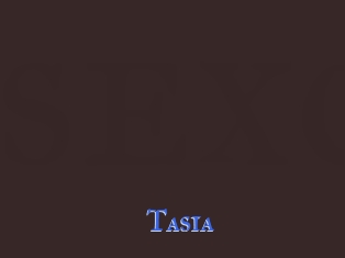 Tasia