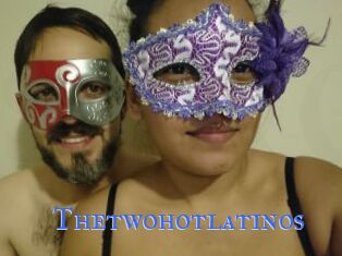 Thetwohotlatinos