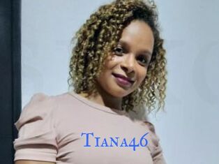 Tiana46