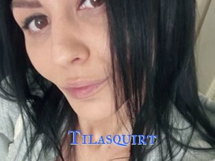 Tilasquirt