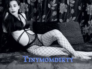 Tinymomdirty