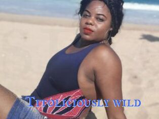 Titoliciously_wild