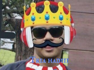 Tria_hadiii