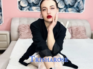 Trisharose