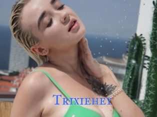 Trixiehey