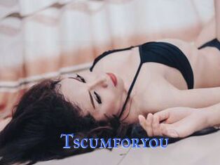 Tscumforyou