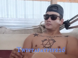 Twistafatpipe26