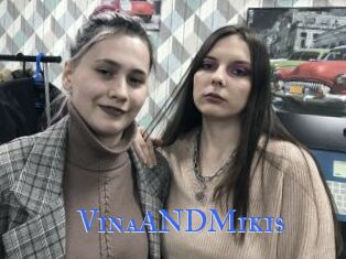 VinaANDMikis
