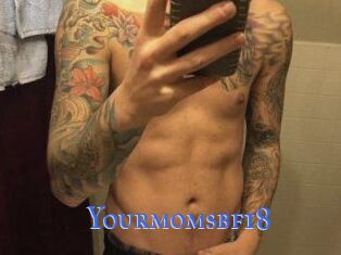 Yourmomsbf18