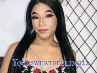 Yoursweetfeeling22
